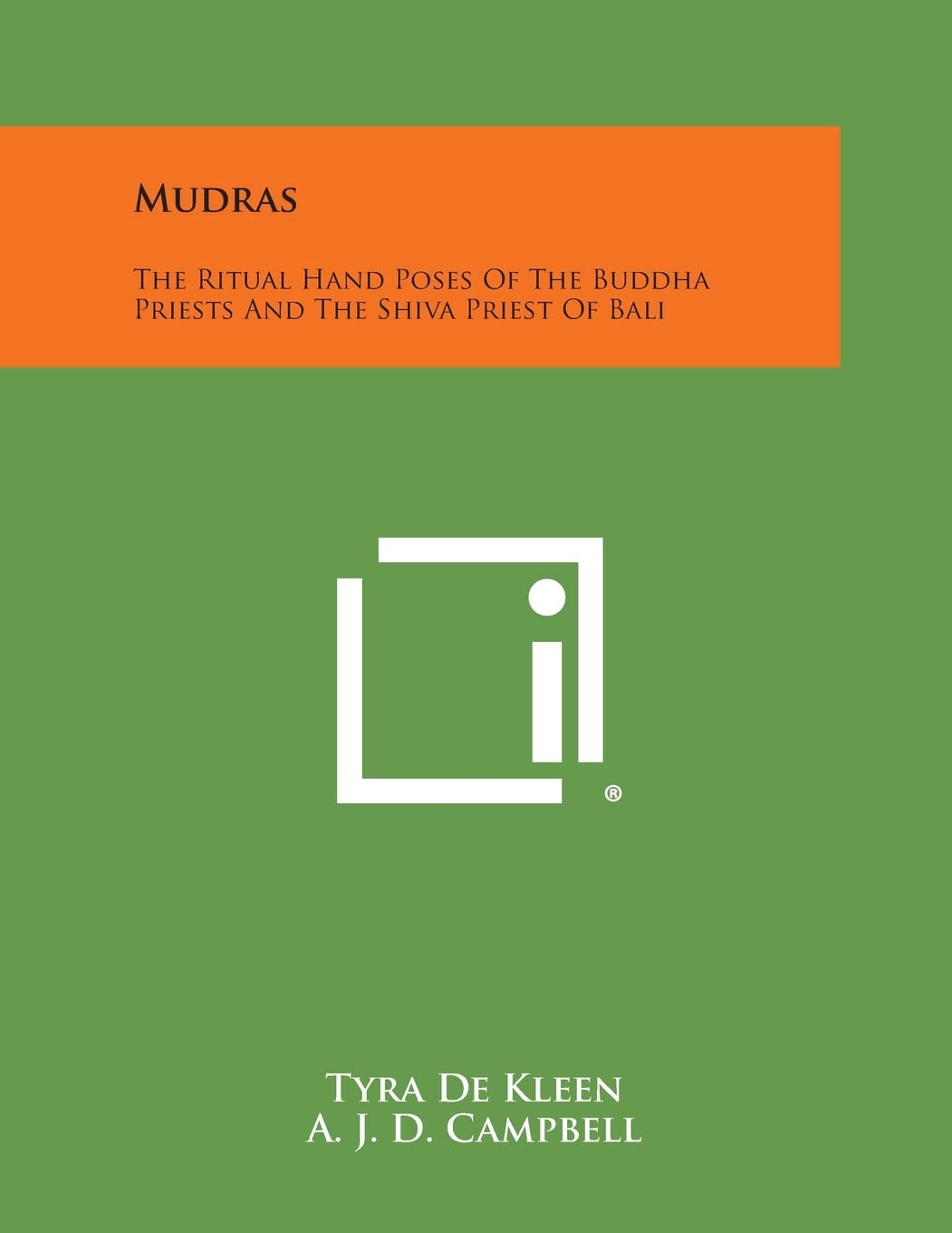 Mudras: The Ritual Hand Poses of the Buddha Priests and the Shiva Priest of Bali Contemporary literature