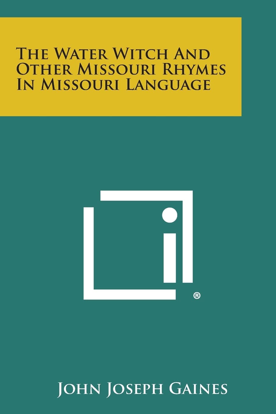 The Water Witch and Other Missouri Rhymes in Missouri Language Contemporary literature