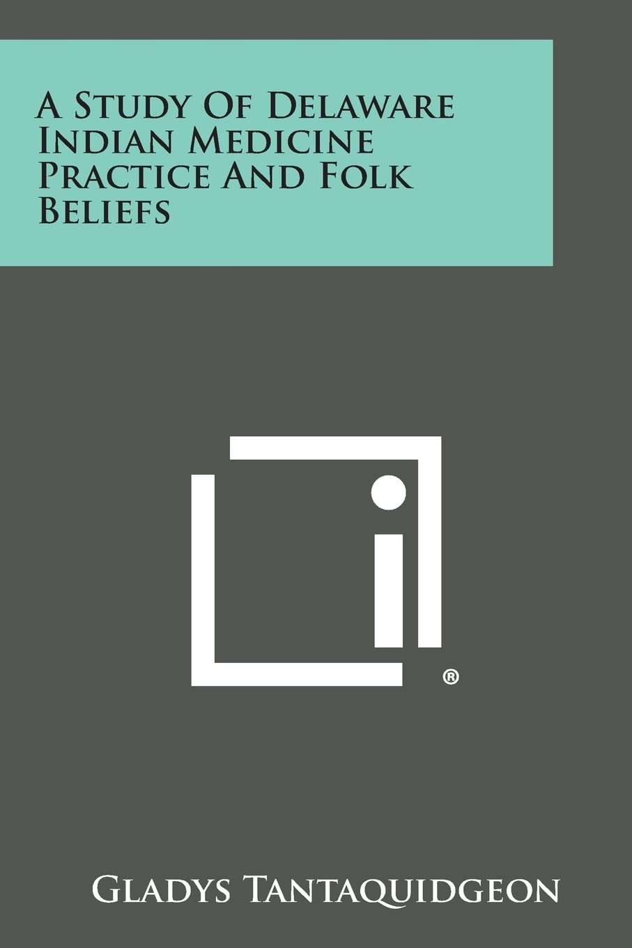 A Study of Delaware Indian Medicine Practice and Folk Beliefs Contemporary literature