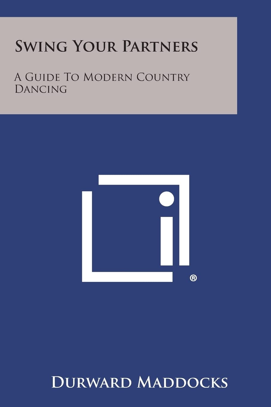 Swing Your Partners: A Guide to Modern Country Dancing Contemporary literature