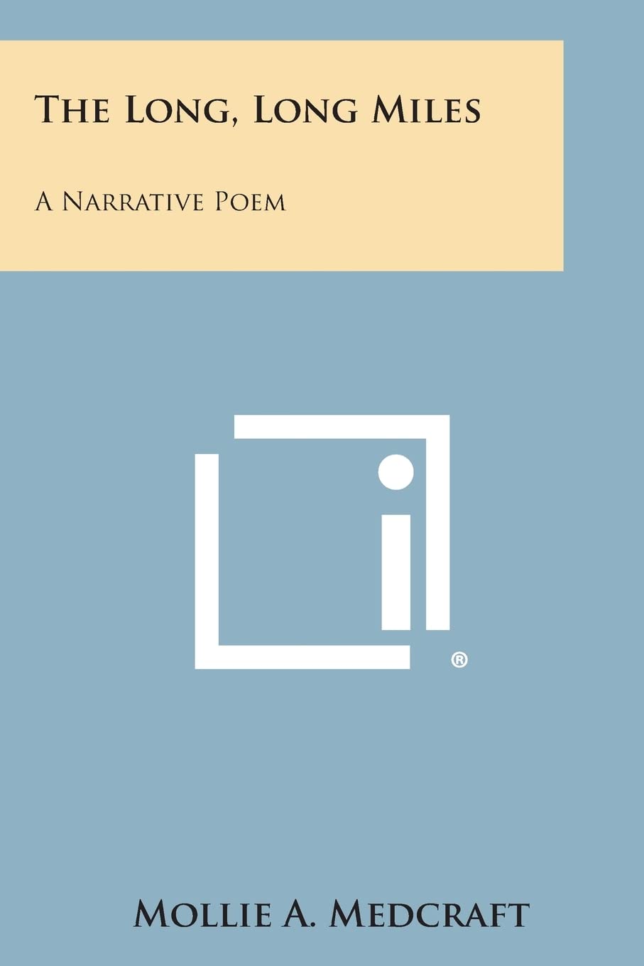 The Long, Long Miles: A Narrative Poem Contemporary literature