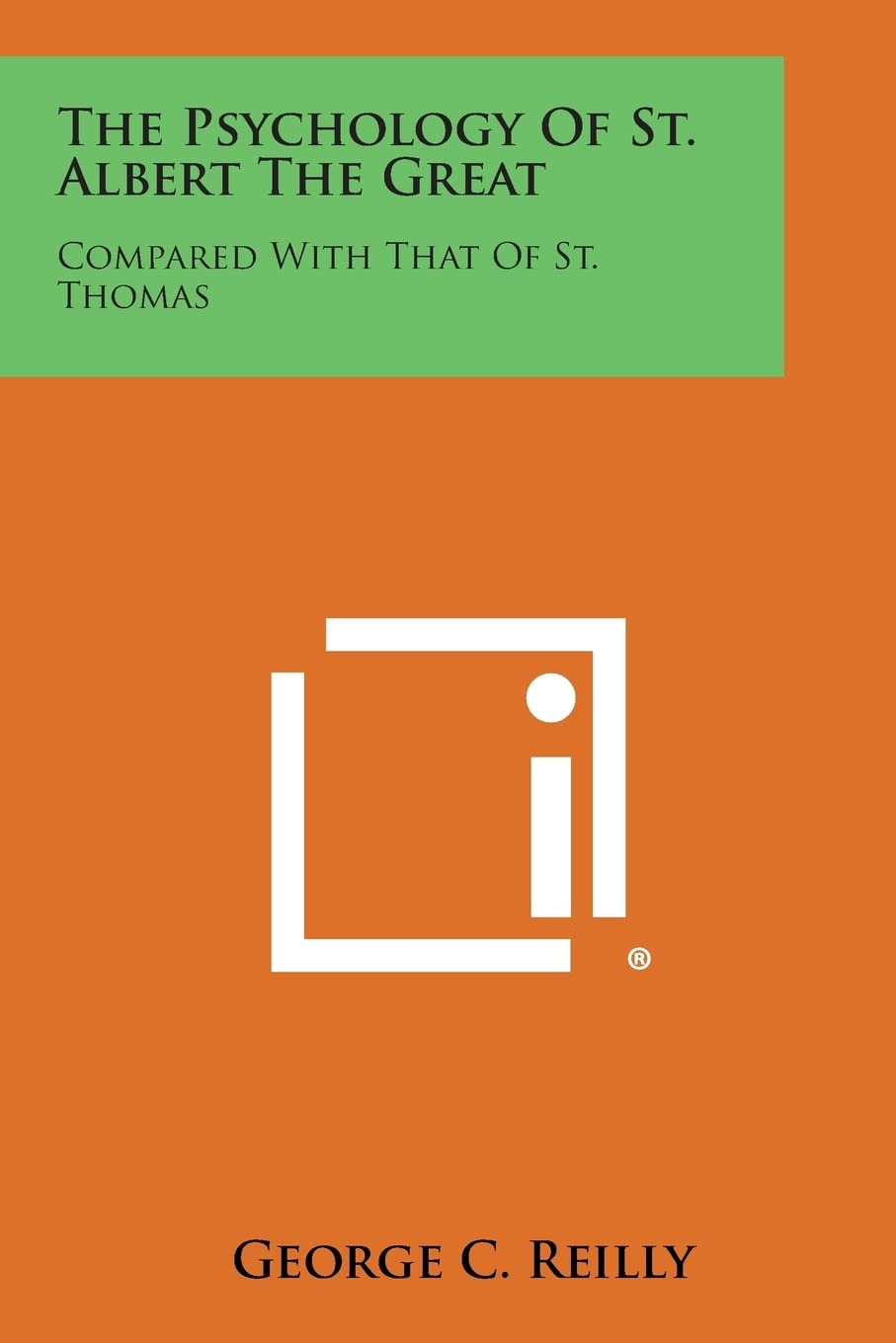 The Psychology of St. Albert the Great: Compared with That of St. Thomas Contemporary literature