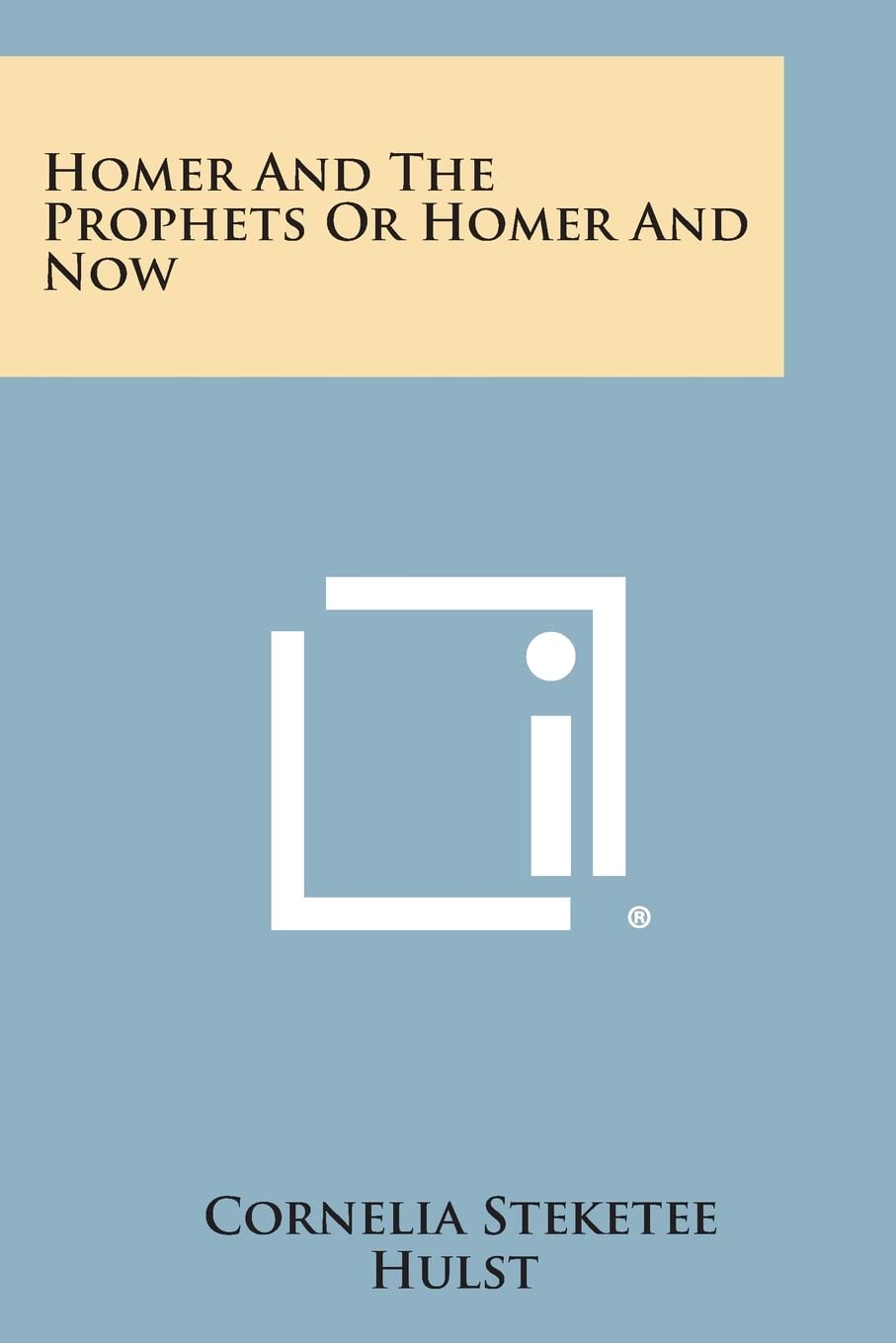 Homer and the Prophets or Homer and Now Contemporary literature