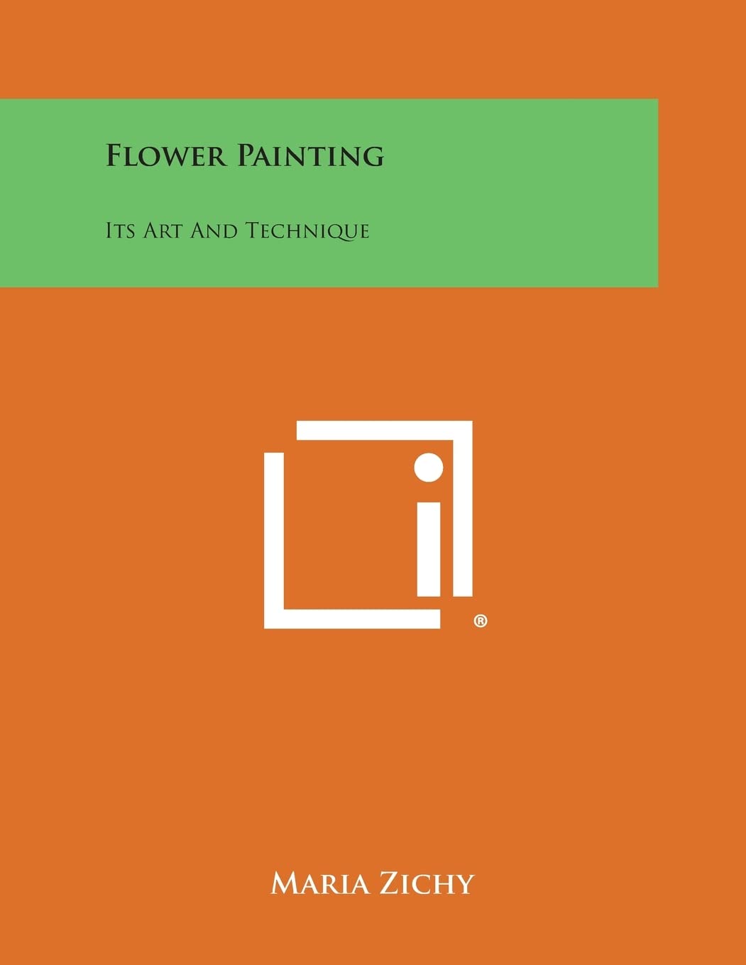 Flower Painting: Its Art and Technique Contemporary literature