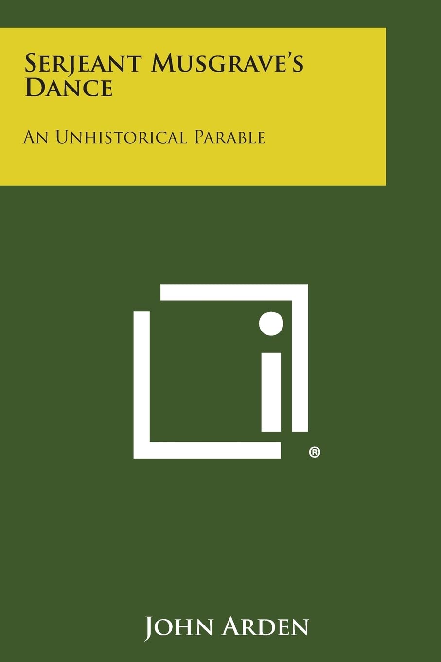 Serjeant Musgrave's Dance: An Unhistorical Parable Contemporary literature