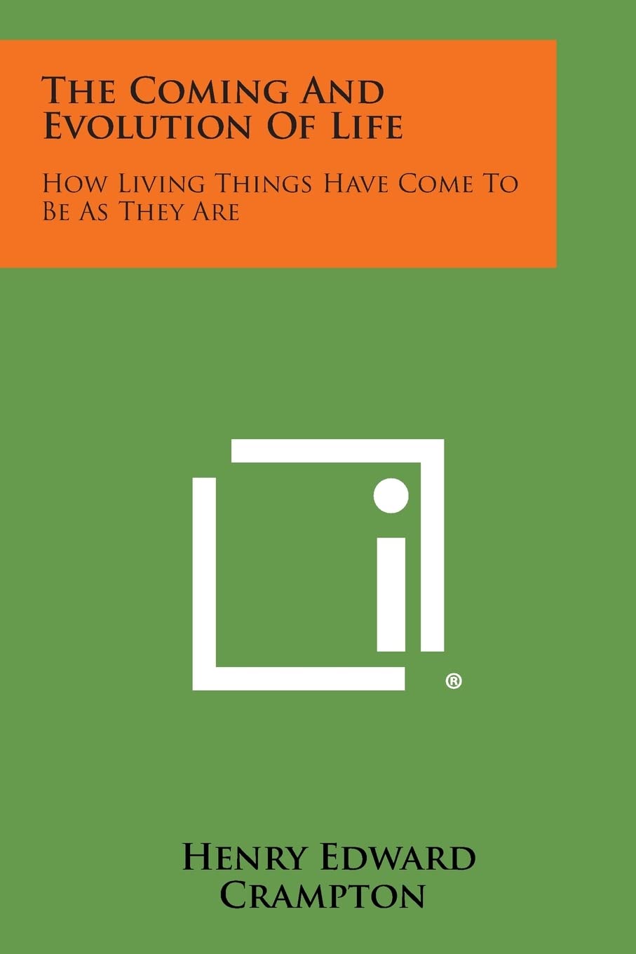 The Coming and Evolution of Life: How Living Things Have Come to Be as They Are Contemporary literature