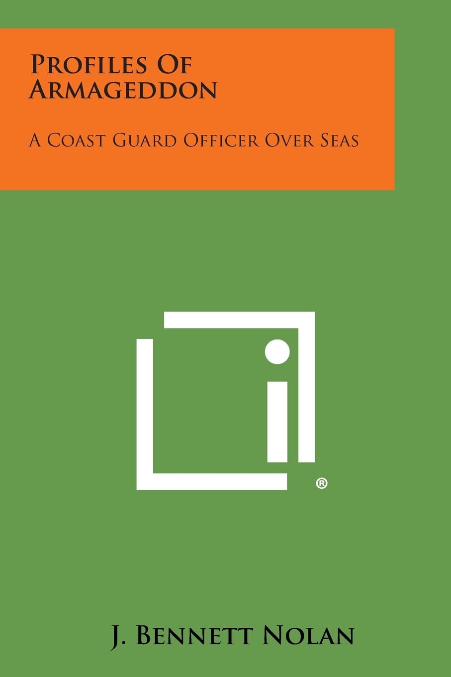 Profiles of Armageddon: A Coast Guard Officer Over Seas Contemporary literature