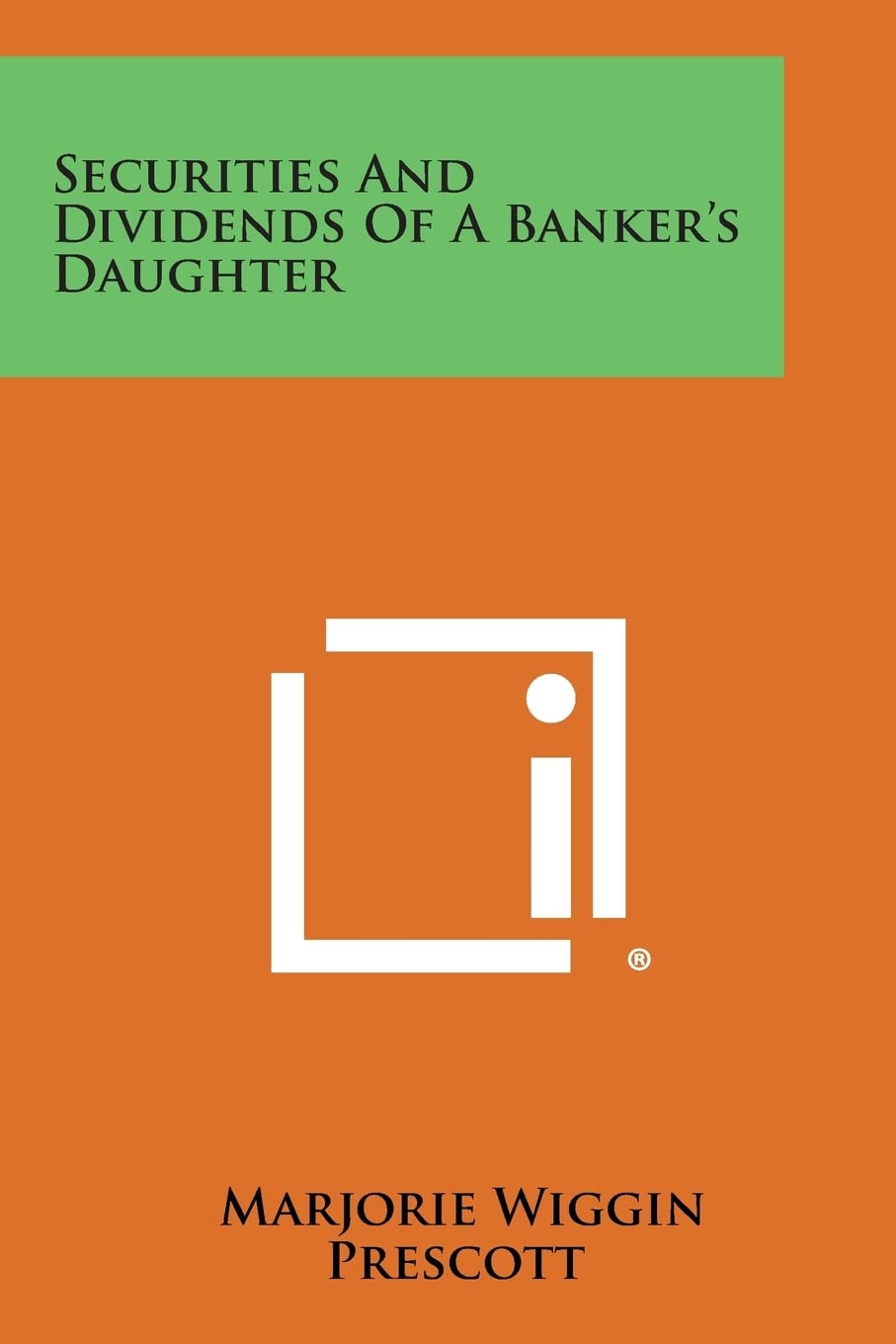 Securities and Dividends of a Banker's Daughter Contemporary literature
