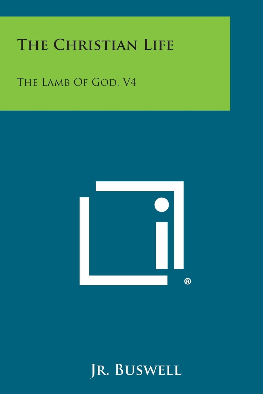 The Christian Life: The Lamb of God, V4 Contemporary literature