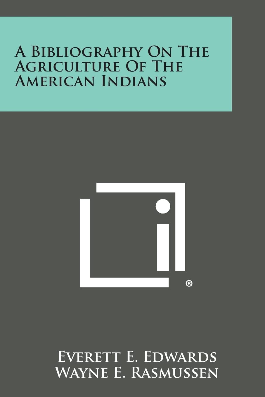 A Bibliography on the Agriculture of the American Indians Contemporary literature