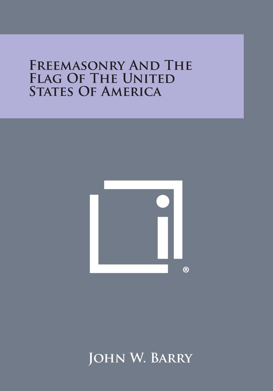 Freemasonry and the Flag of the United States of America Contemporary literature Books