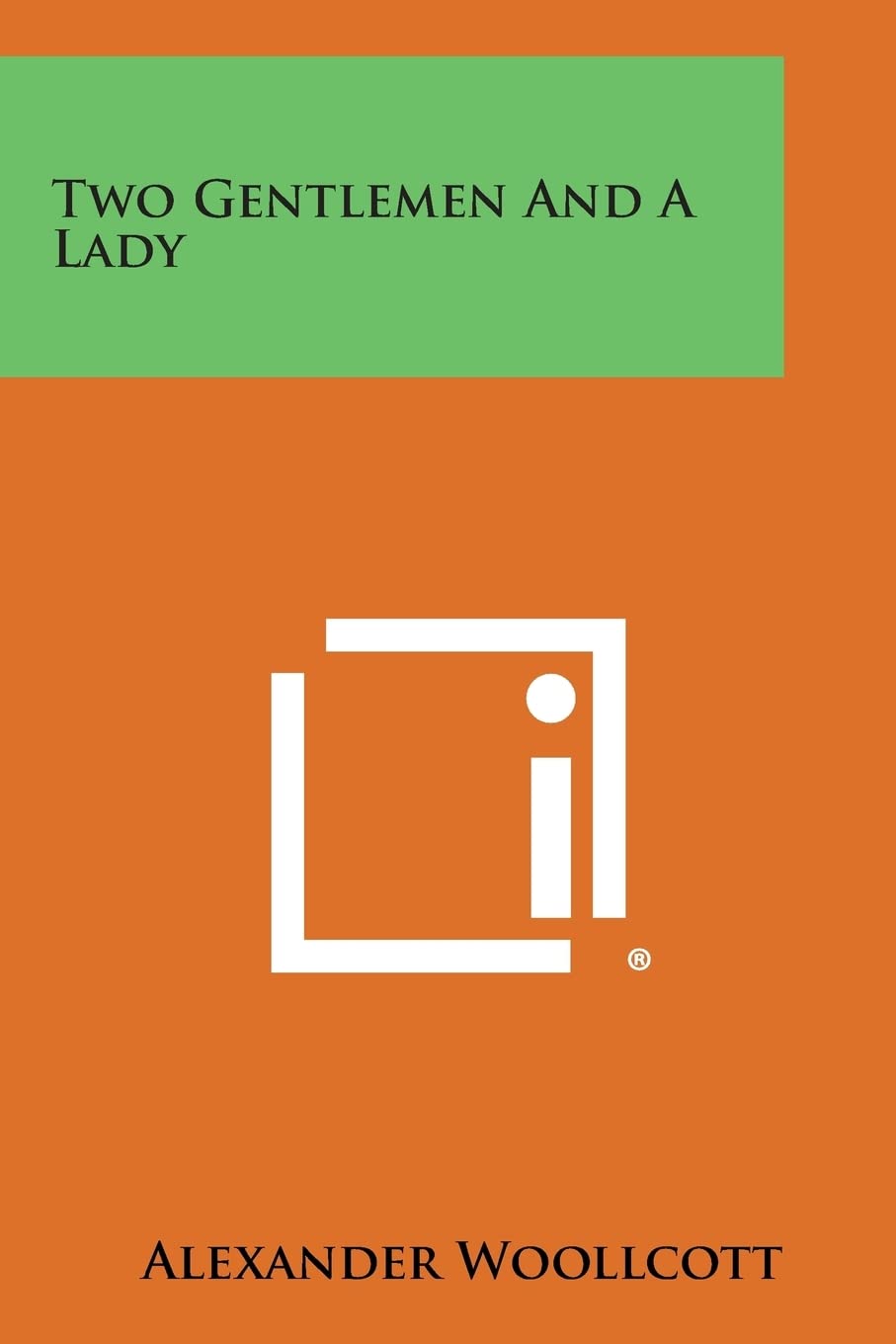 Two Gentlemen and a Lady Contemporary literature