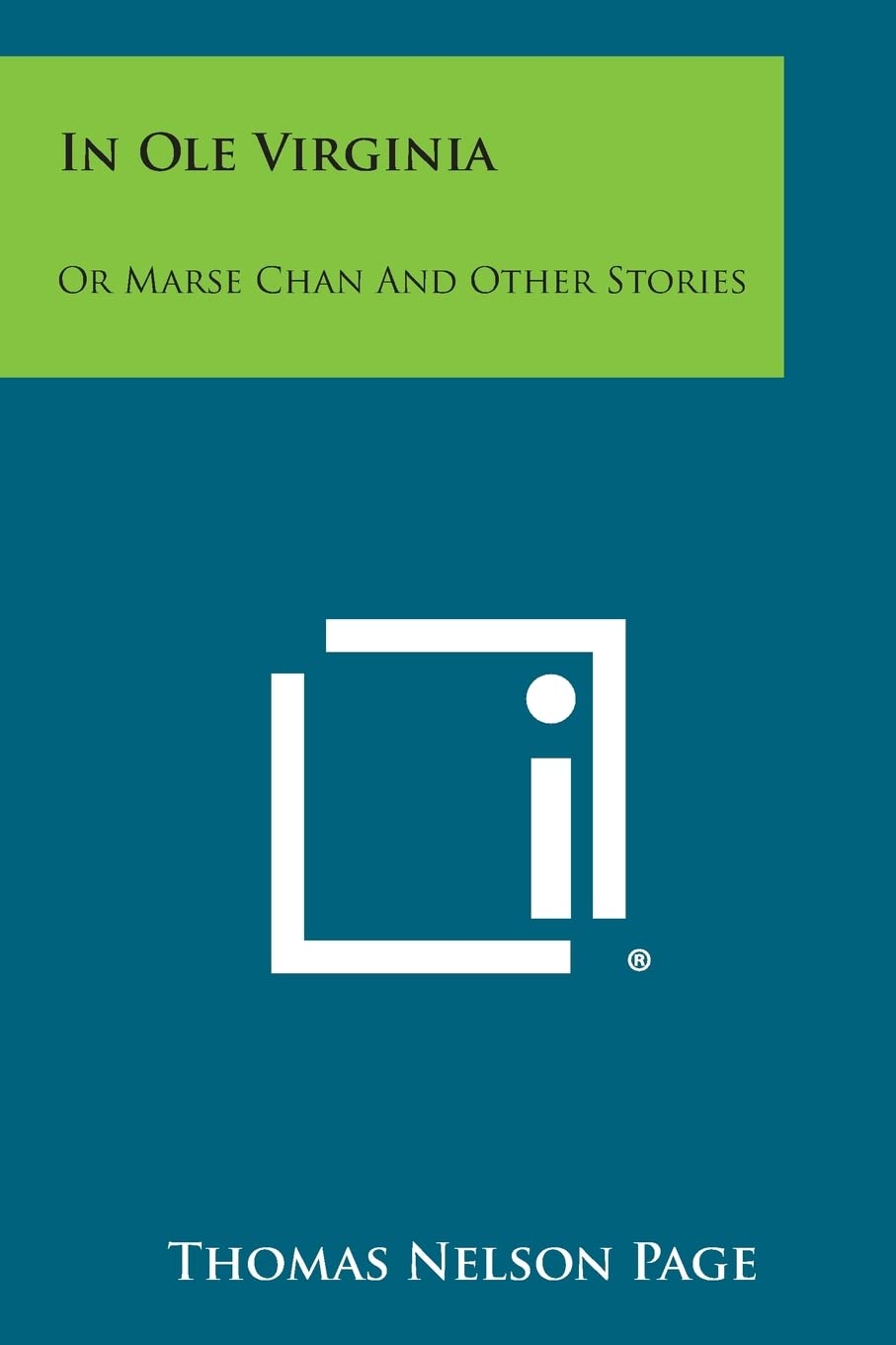 In OLE Virginia: Or Marse Chan and Other Stories Contemporary literature