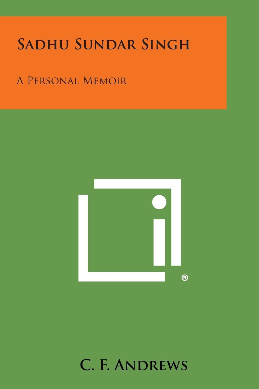Sadhu Sundar Singh: A Personal Memoir Contemporary literature