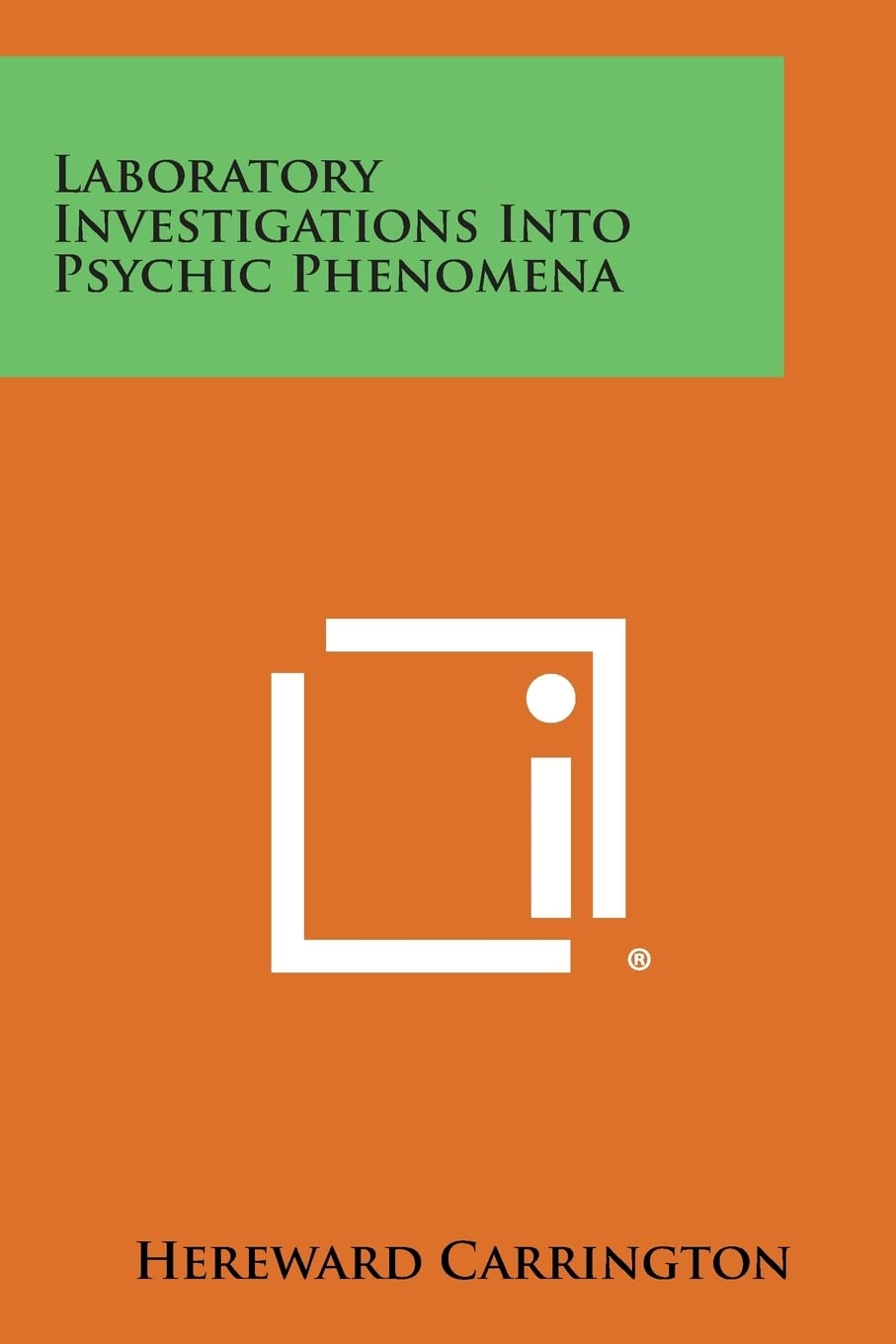 Laboratory Investigations Into Psychic Phenomena Philosophy