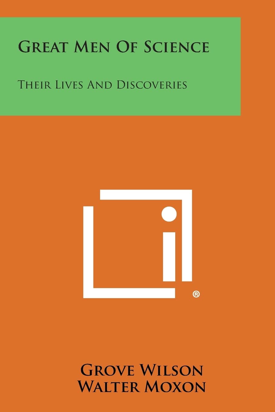 Great Men of Science: Their Lives and Discoveries Contemporary literature