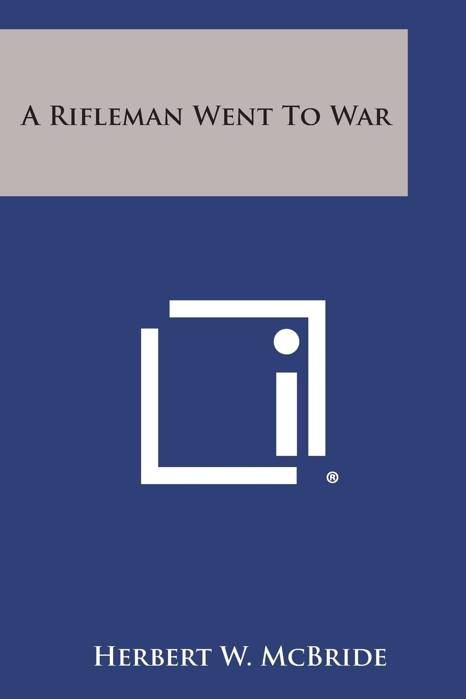A Rifleman Went to War Contemporary literature