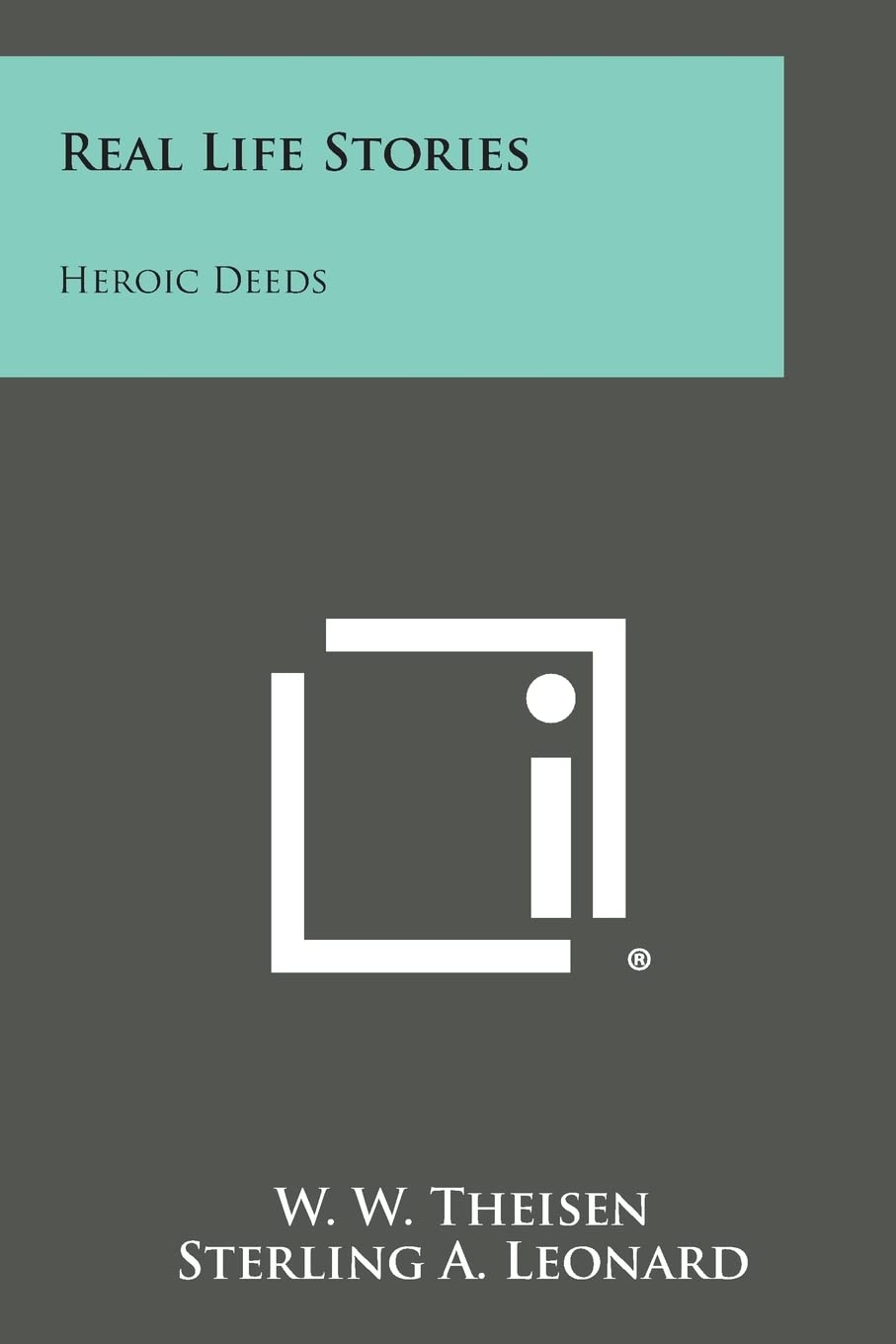 Real Life Stories: Heroic Deeds Contemporary literature