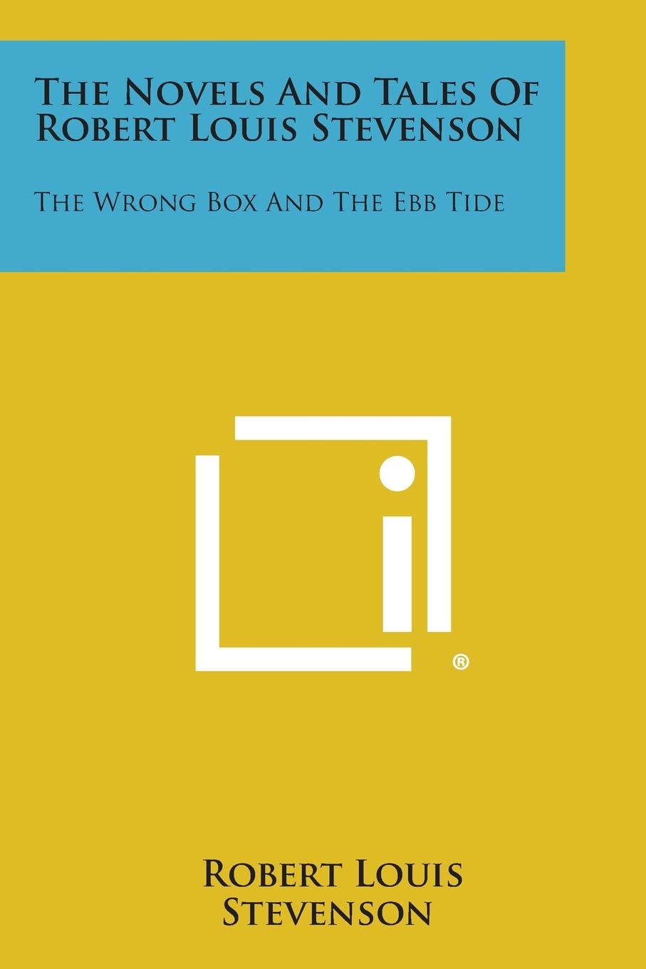 The Novels and Tales of Robert Louis Stevenson: The Wrong Box and the Ebb Tide Contemporary literature
