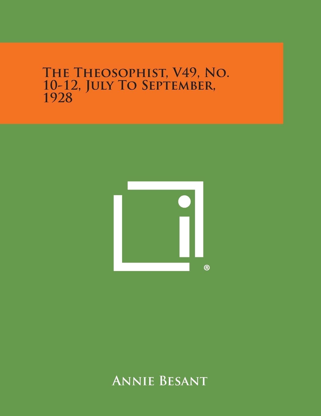 The Theosophist, V49, No. 10-12, July to September, 1928 Philosophy