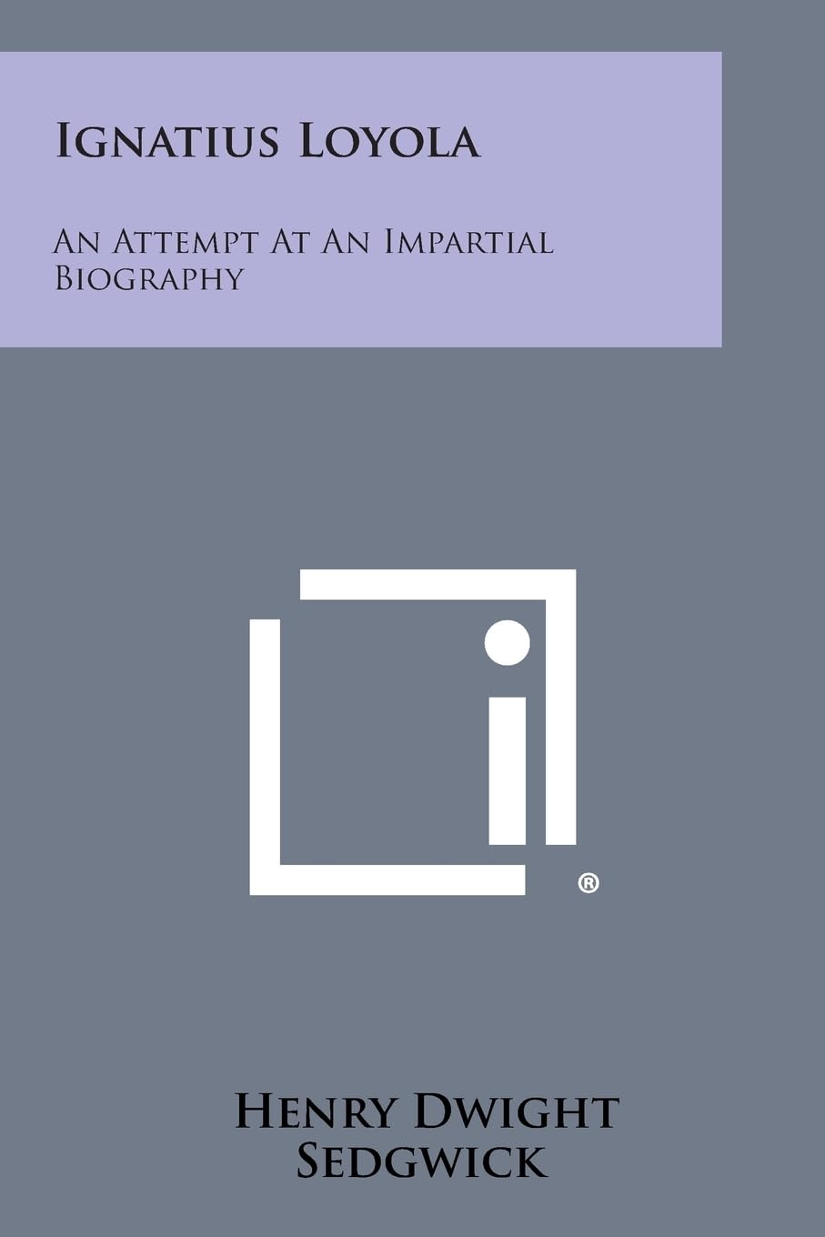 Ignatius Loyola: An Attempt at an Impartial Biography Contemporary literature