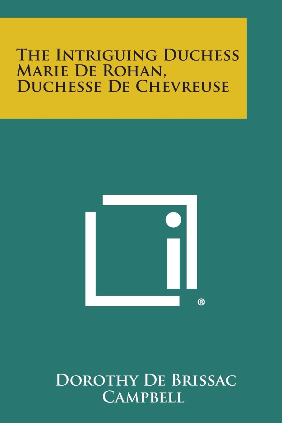 The Intriguing Duchess Marie de Rohan, Duchesse de Chevreuse Contemporary literature
