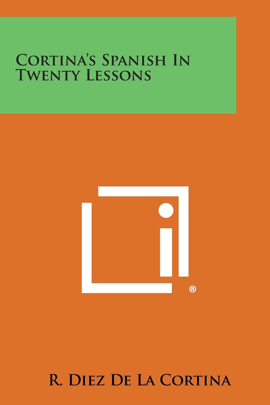 Cortina's Spanish in Twenty Lessons Contemporary literature