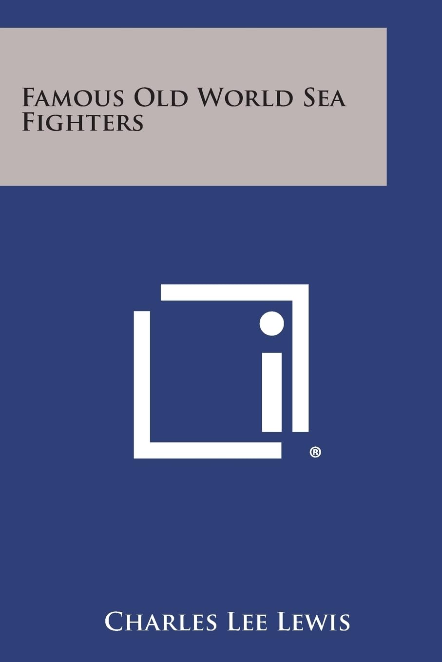 Famous Old World Sea Fighters Contemporary literature