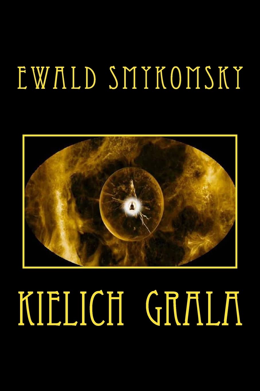 Kielich Grala (Poezja odkodowana, Band 10) Poetry