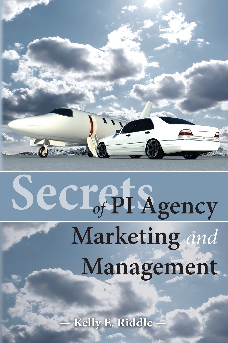 Secrets of PI Agency Marketing and Management Business, Finance & Career