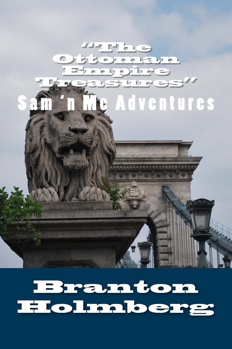 #14 "The Ottoman Empire Treasures": Sam 'n Me (TM) adventure books Action & Adventure