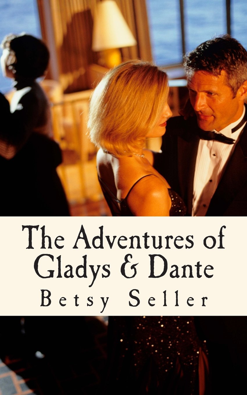 The Adventures of Gladys & Dante Contemporary Romance