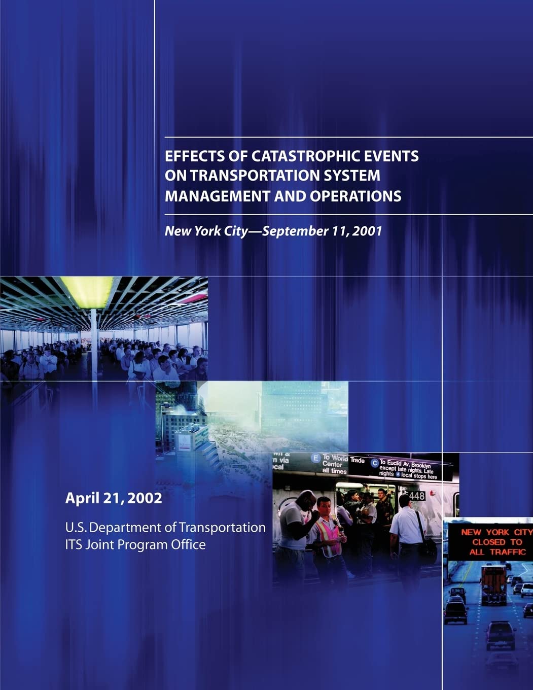 Effects of Catastrophic Events on Transportation System Management and Operations, New York City ? September 11 Business, Finance & Career