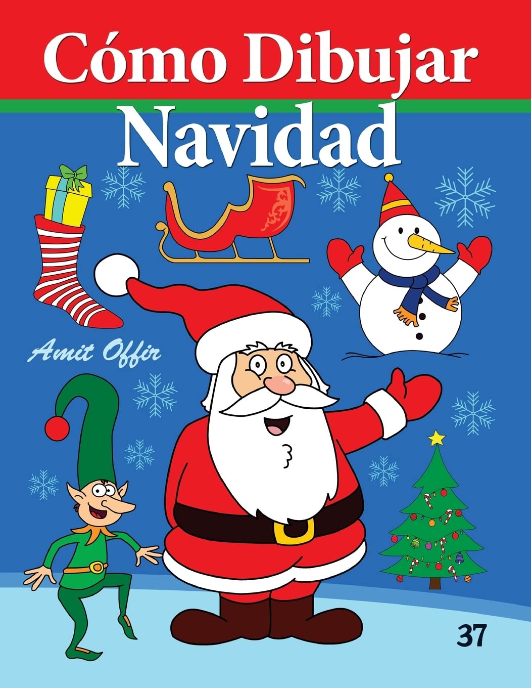 Cómo Dibujar - Navidad: Libros de Dibujo (Cómo Dibujar Comics, Band 37) Manga
