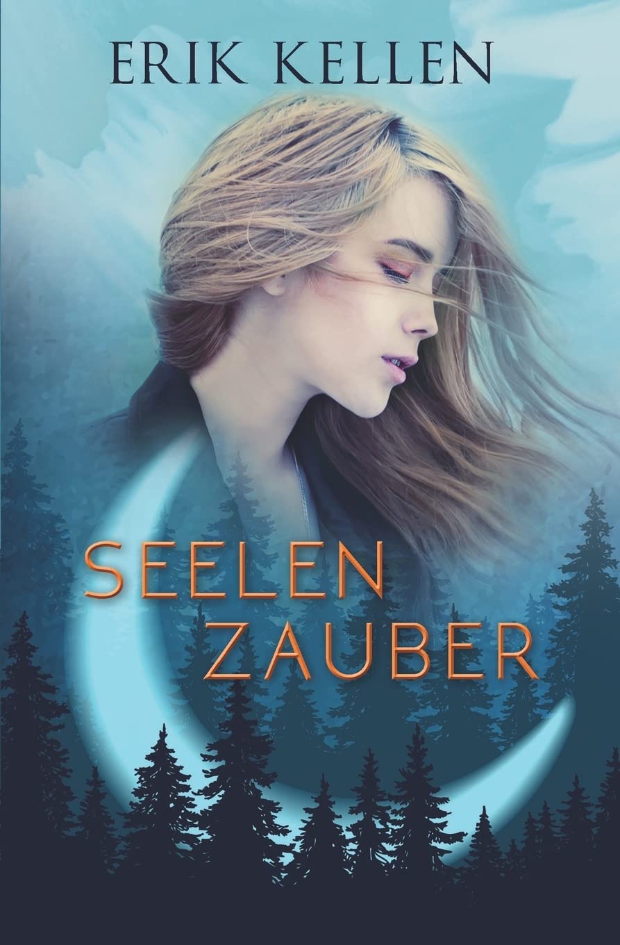 SeelenZauber: Die Wahrheit (GezeitenZauber und SeelenZauber, Band 2) Contemporary literature