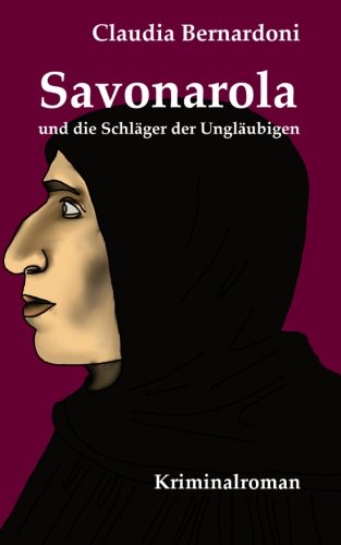 Savonarola und die Schläger der Ungläubigen Detective & CSI