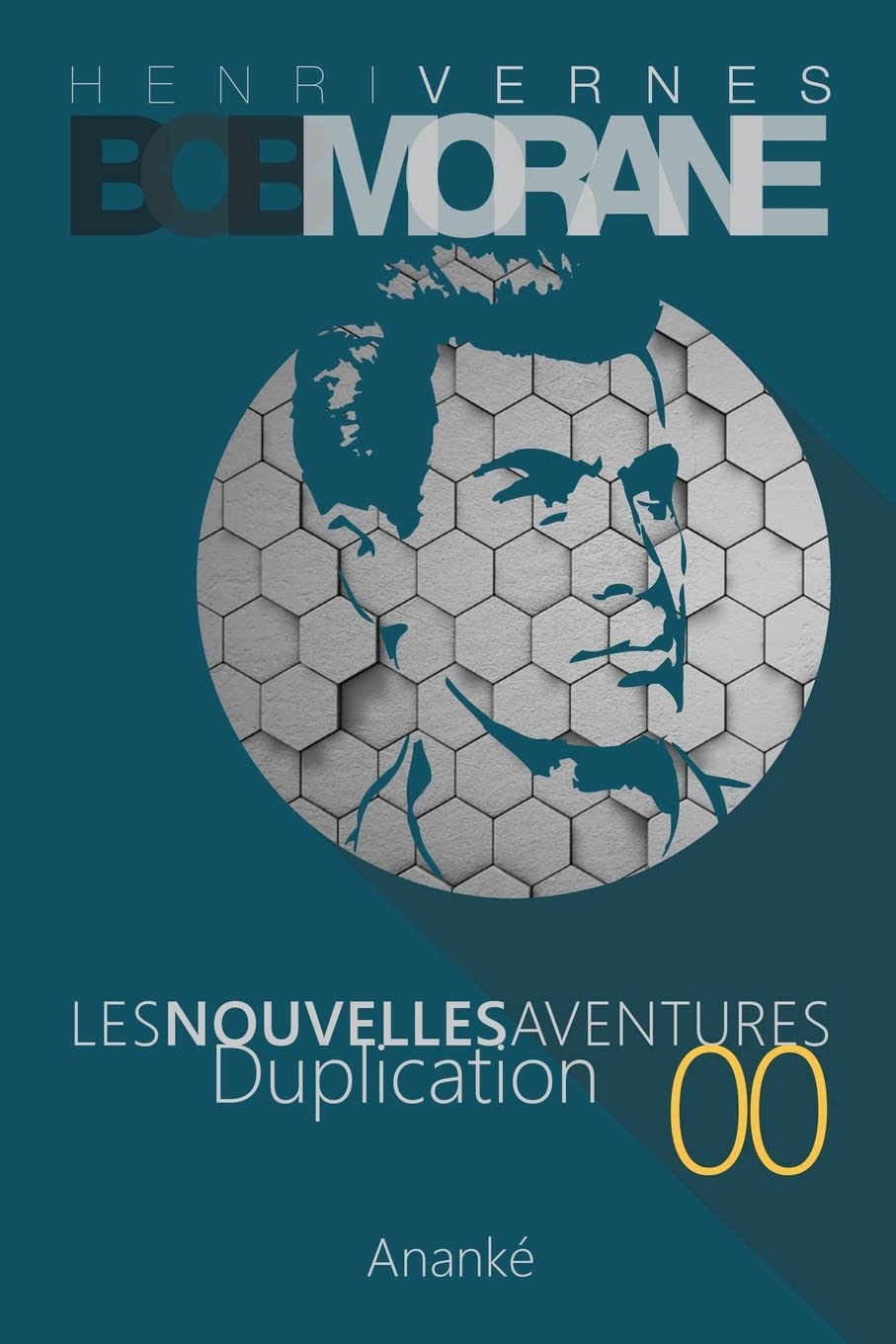 Les Nouvelles Aventures de Bob Morane - Duplication (00): La Trilogie - Premiere Partie book