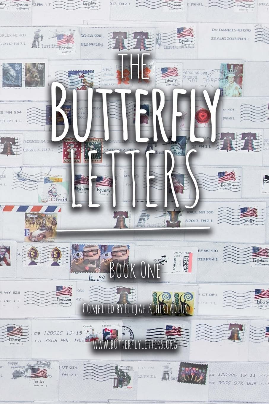The Butterfly Letters: Your story might be much more significant than you realize... Essays & Short Stories