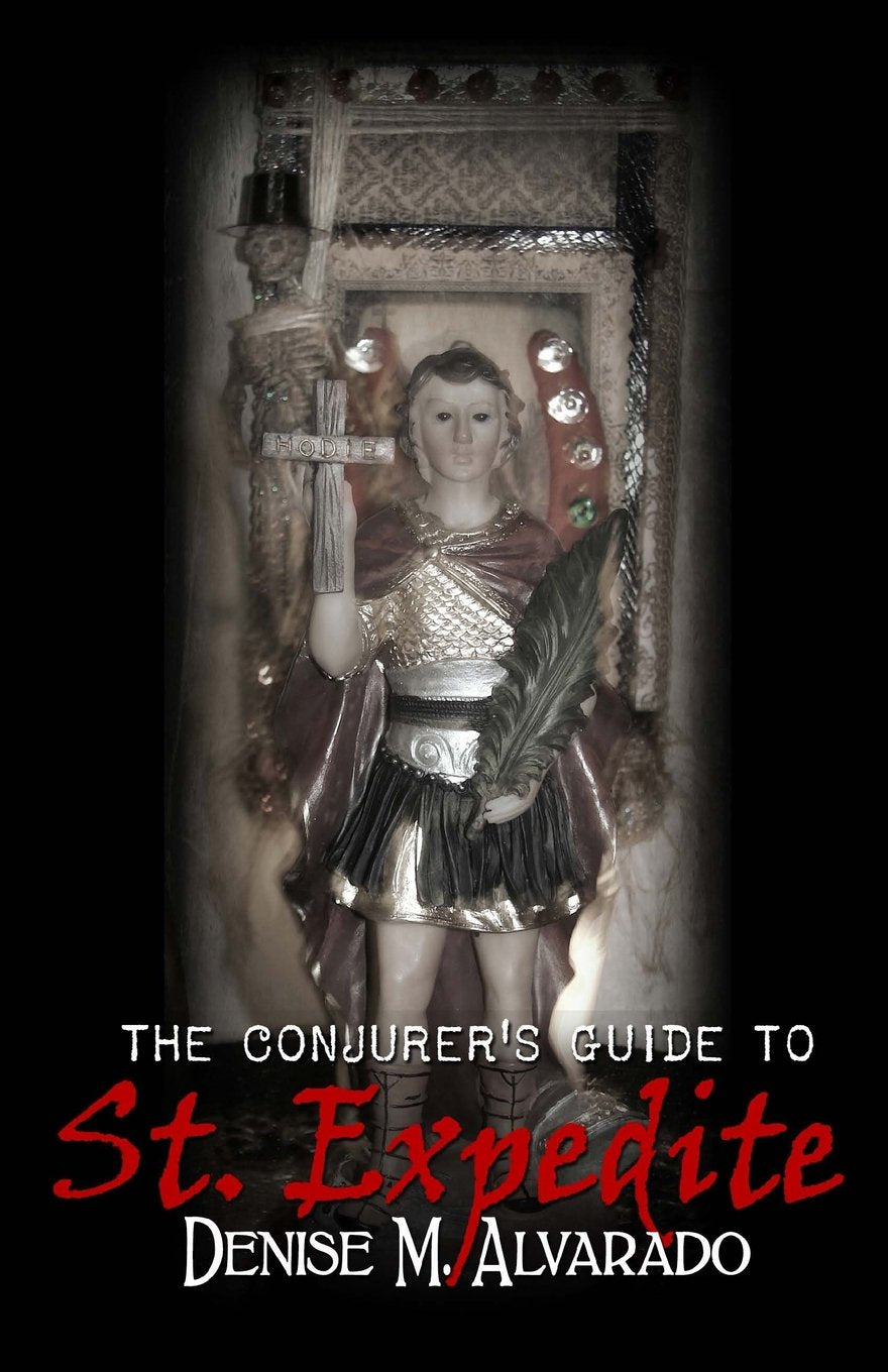 The Conjurer's Guide to St. Expedite Learning & Reference