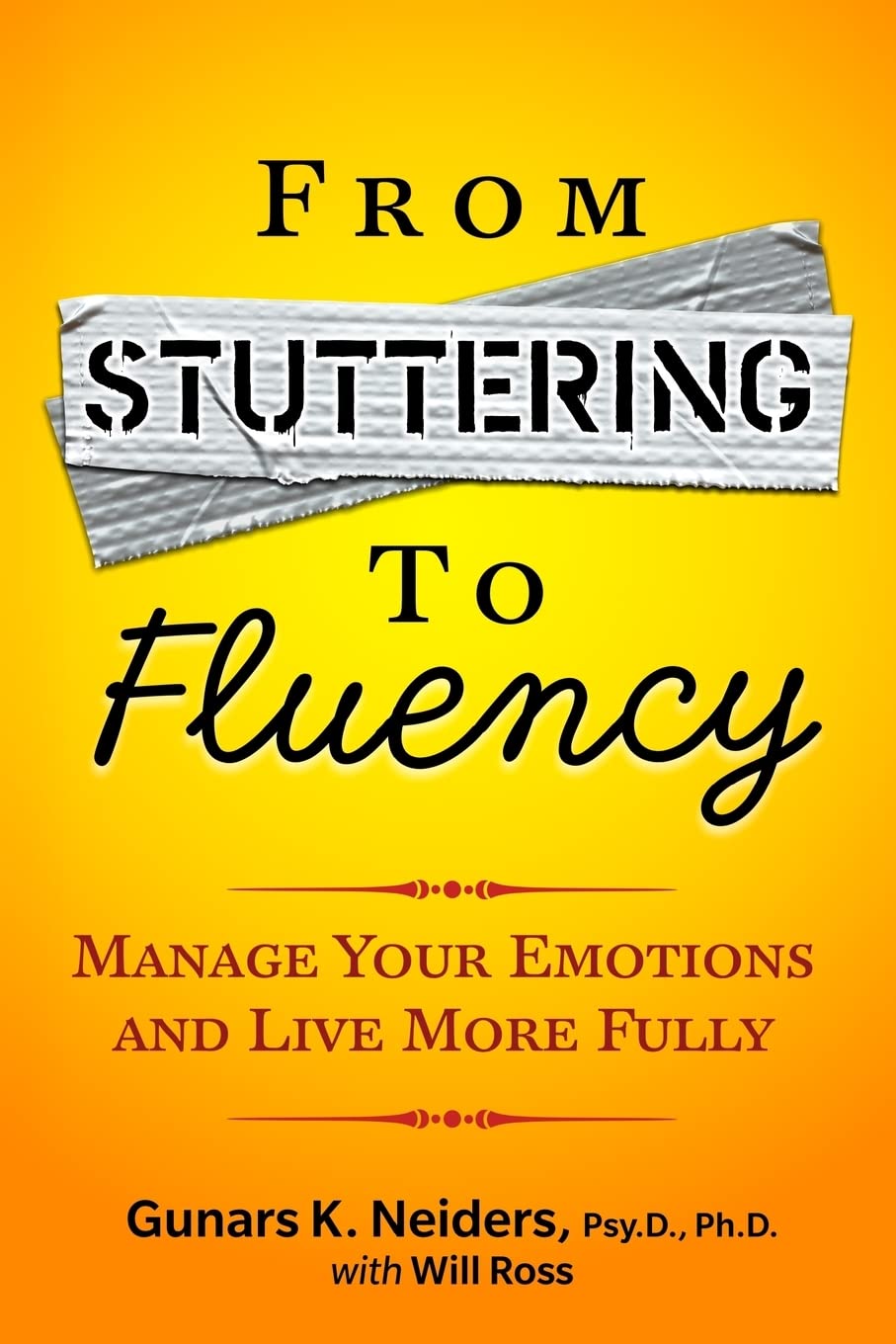 From Stuttering to Fluency: Manage Your Emotions and Live More Fully Medicine