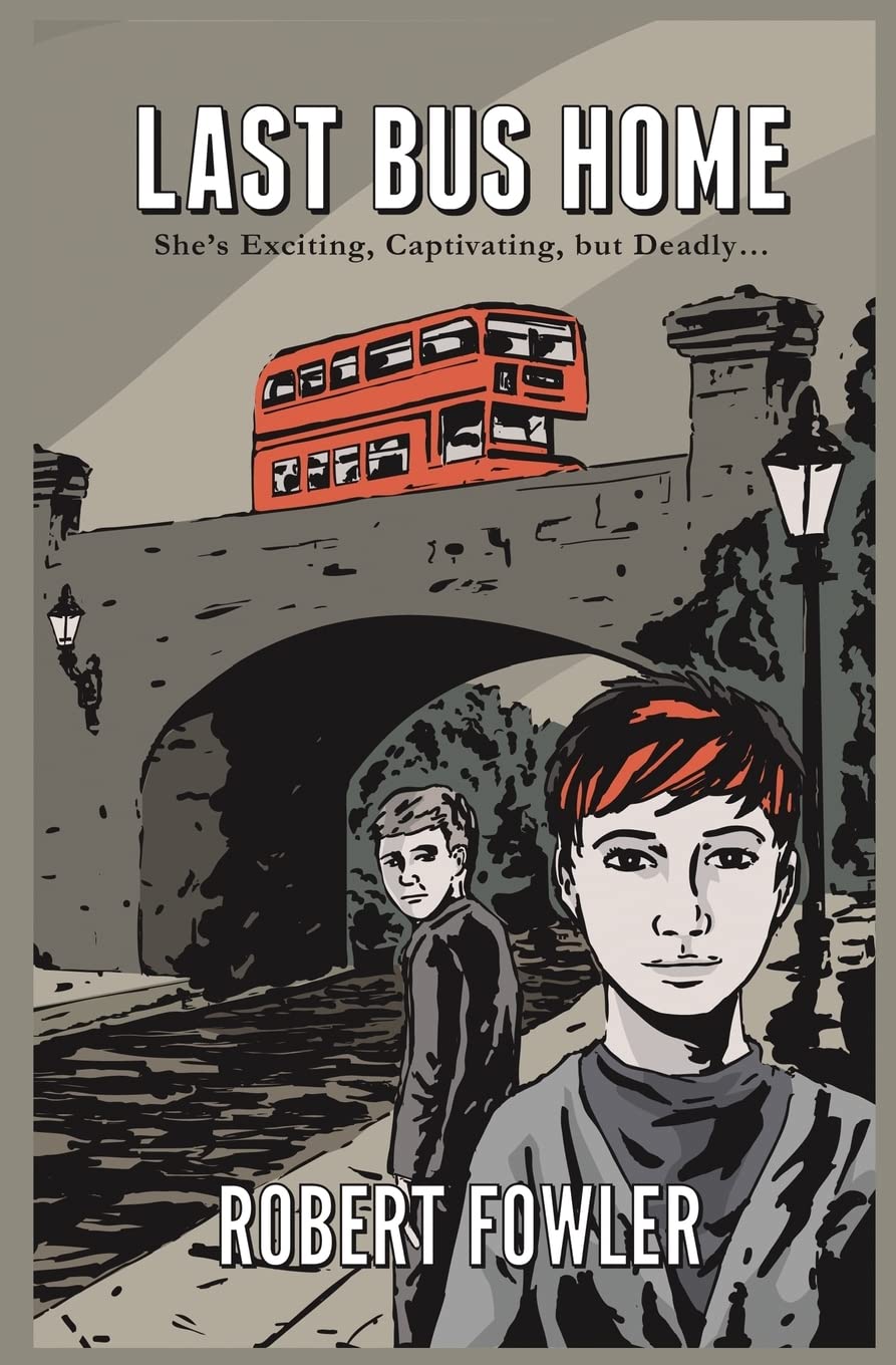 Last Bus Home: She’s exciting, captivating, but fatal Fiction