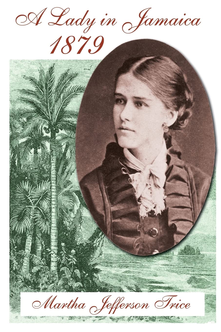 A Lady in Jamaica 1879 Politics & History