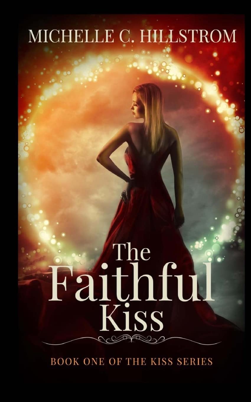 The Faithful Kiss: Book One of The Kiss Series Vampires & Bit-Lit