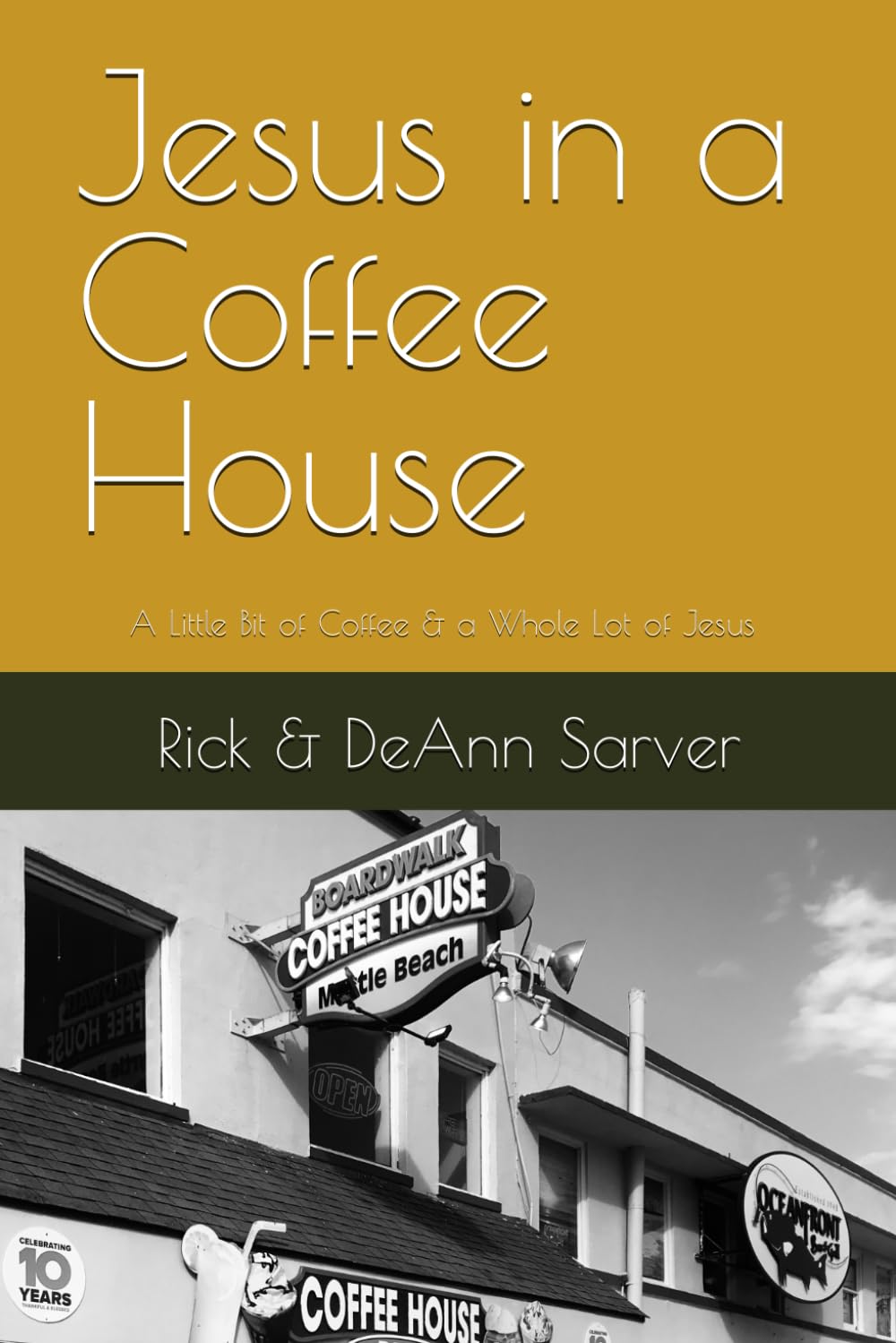 Jesus in a Coffee House: Just a little bit of Coffee & a Whole lot of Jesus Books
