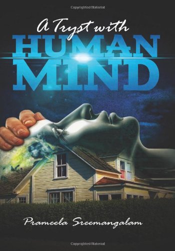 A Tryst with Human Mind: A journey for your Soul Religion & Esotericism