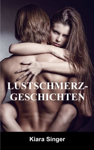 Lustschmerzgeschichten: BDSM-Erotik Eroticism