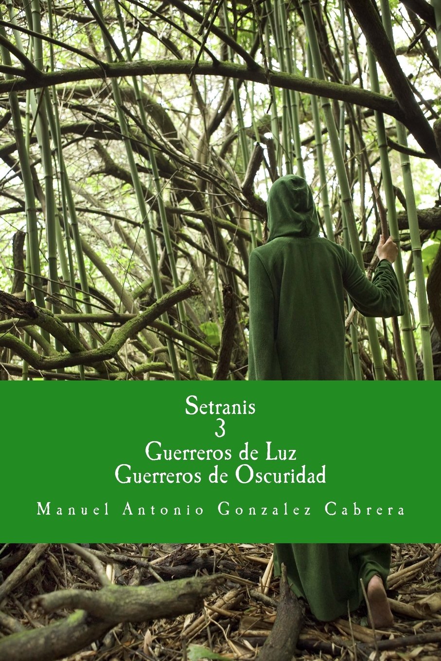 Setranis 3 Guerreros de Luz Guerreros de Oscuridad Fiction