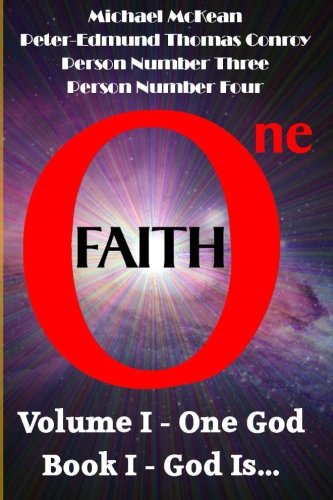 One Faith: One God: God Is Religion & Esotericism