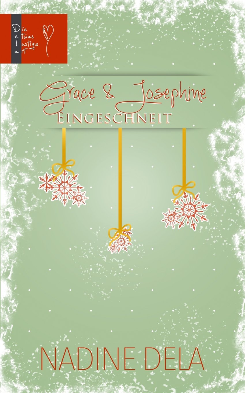 Grace & Josephine: Eingeschneit Books