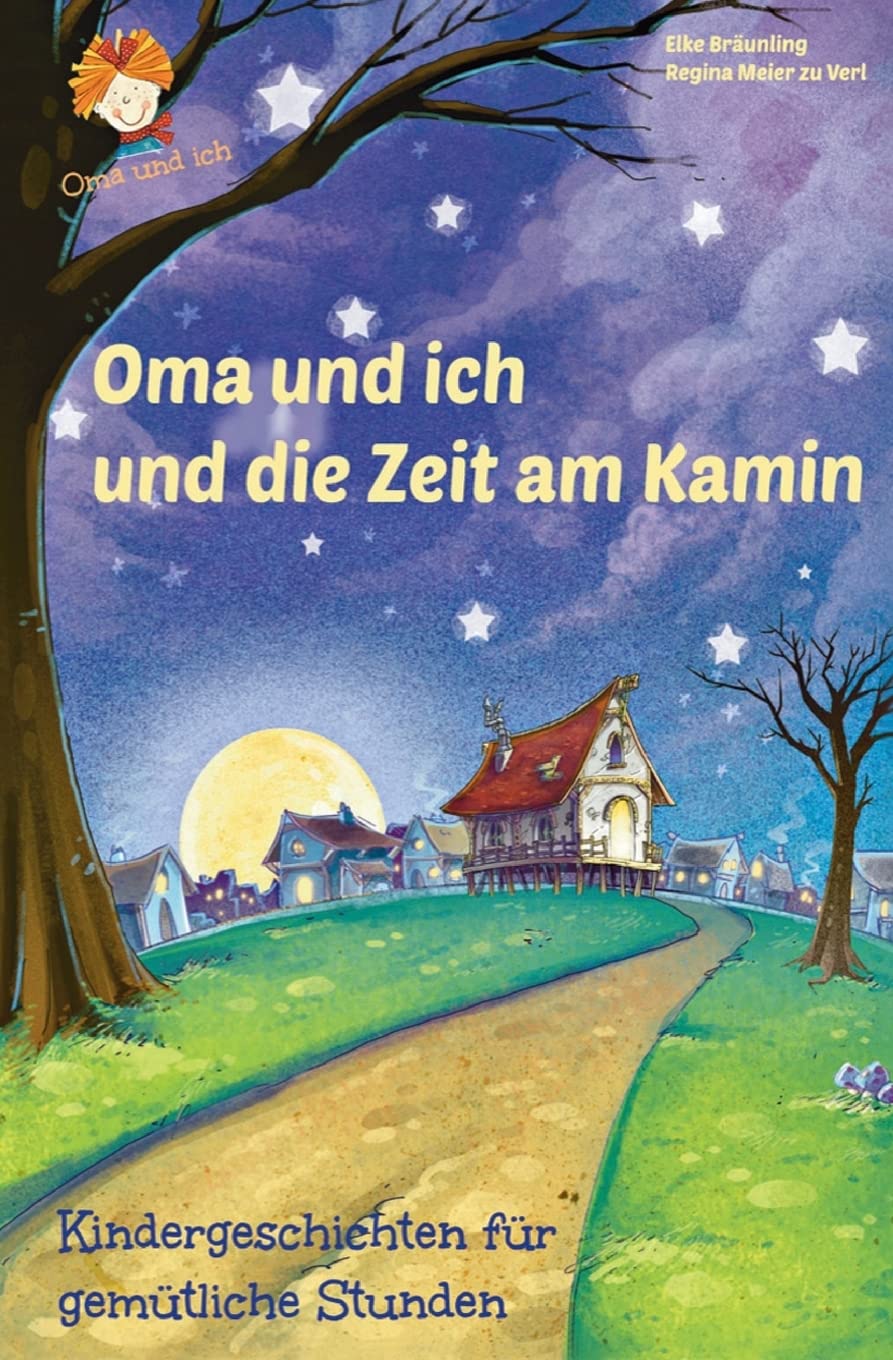 Oma und ich und die Zeit am Kamin: Kindergeschichten für gemütliche Stunden Non-fiction